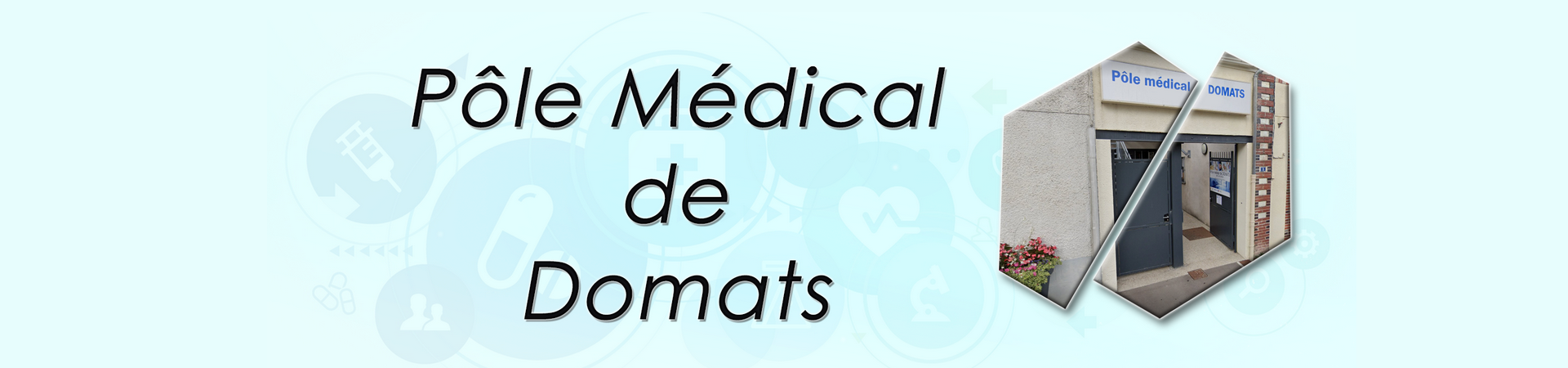 Banniere Pôle médical de DOMATS